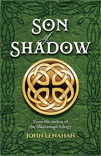 Book cover: "Son of Shadow" with gold Celtic knot design on green.