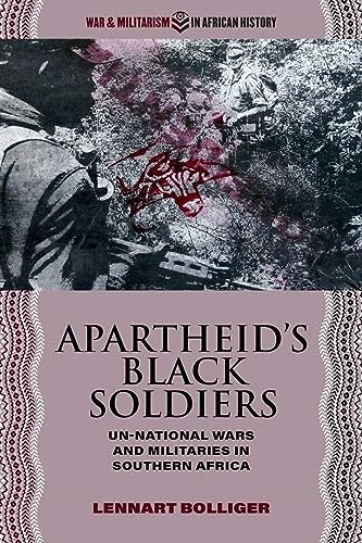 Book cover depicting soldiers and text: "Apartheid's Black Soldiers.