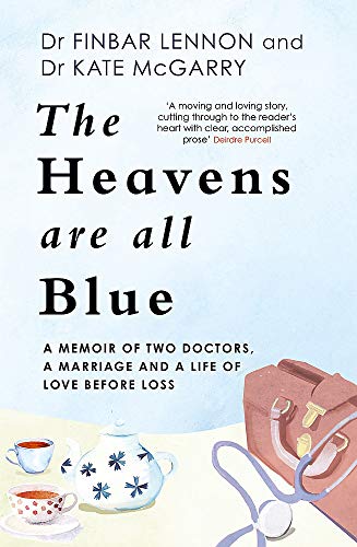 Book cover: “The Heavens Are All Blue” memoir with medical imagery.