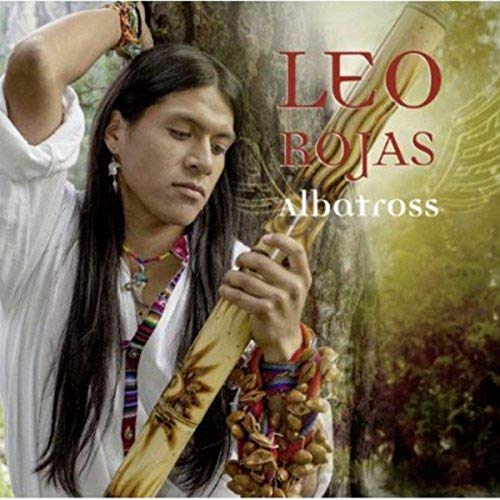 Leo Rojas “Albatross” CD cover featuring a man playing a flute.