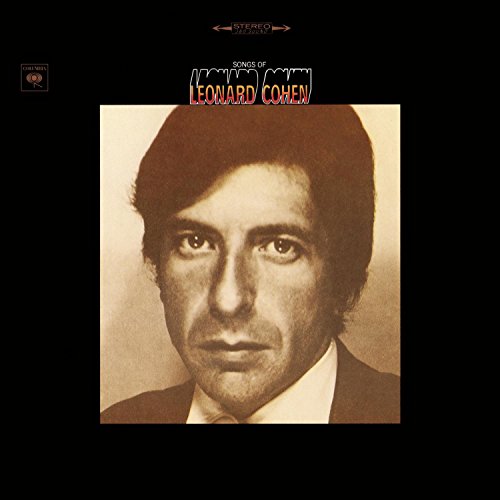 Leonard Cohen’s “Songs Of Leonard Cohen” album cover, sepia-toned portrait.