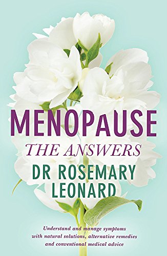 Book cover with white flowers and text: "Menopause - The Answers" by Dr Rosemary Leonard.