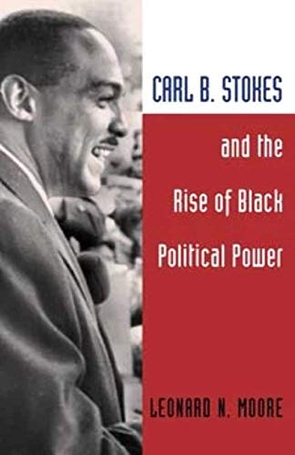Book cover featuring Carl B. Stokes, titled “Carl B. Stokes and the Rise…”
