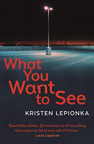 Book cover: dark parking garage with red title "What You Want to See".
