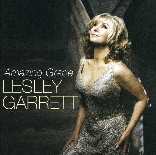 Lesley Garrett: Amazing Grace - Amazing Grace [CD]