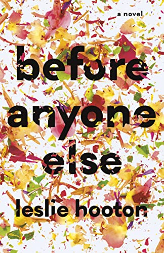 Book cover for “Before Anyone Else” with colorful floral background.