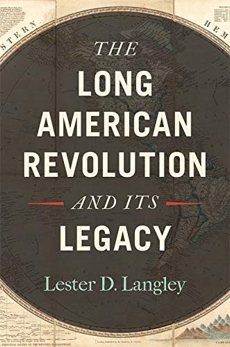 Book cover: "The Long American Revolution and Its Legacy" by Lester D. Langley.