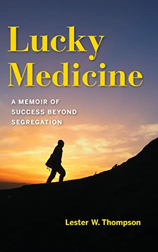 Book cover: "Lucky Medicine" memoir with silhouette of a person walking uphill.