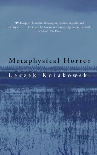Book cover: “Metaphysical Horror” by Leszek Kolakowski, blue and blurred.