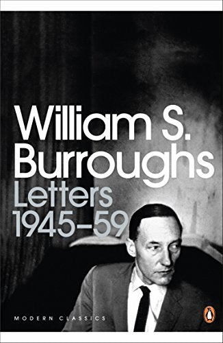 Book cover: "Letters 1945-59" by William S. Burroughs, with author portrait.