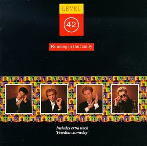 Level 42 album cover, “Running in the Family”, featuring band portraits.