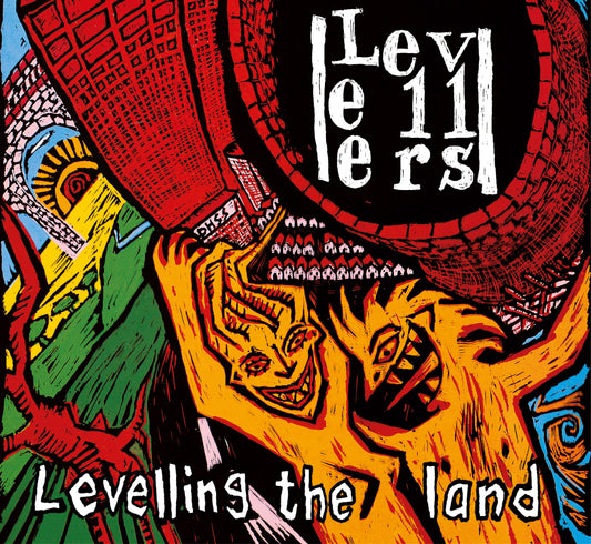 Album cover for "Levelling The Land" by The Levellers, colorful illustration.
