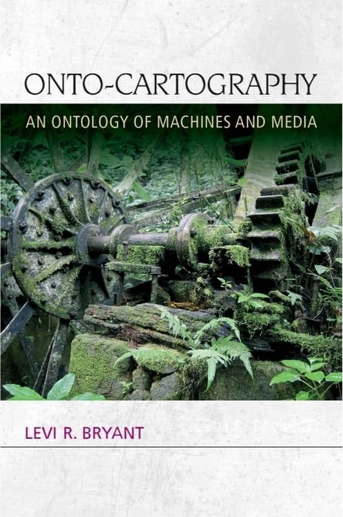 Book cover with overgrown machinery and text: "Onto-Cartography.