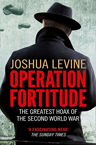 Book cover: man in hat, red title "Operation Fortitude," WWII theme.