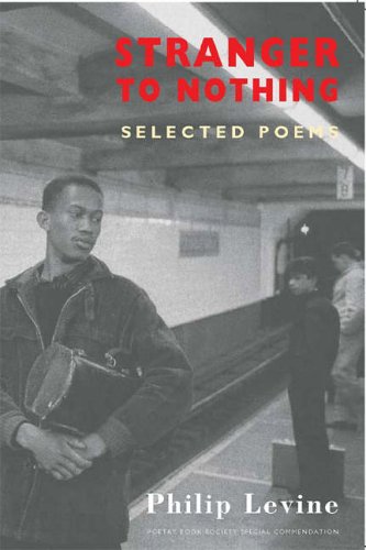 Book cover: "Stranger to Nothing" by Philip Levine, with a man in a subway.