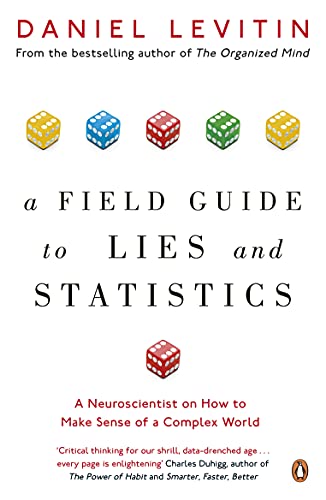 Book cover for A Field Guide to Lies and Statistics featuring colorful dice icons.