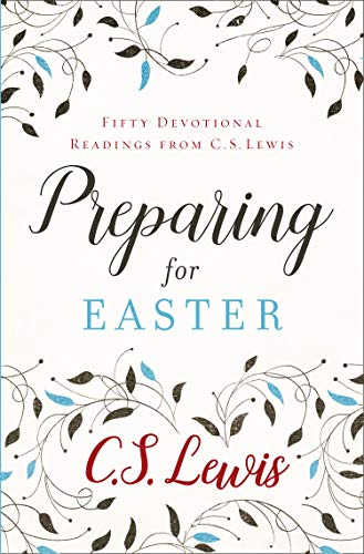 Book cover: “Preparing for Easter” by C.S. Lewis, floral design.
