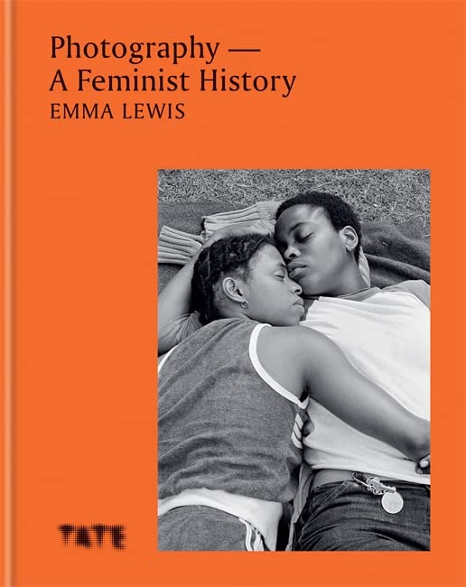 Book cover: “Photography – A Feminist History” with intimate black and white photo.