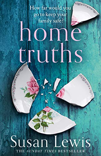 Book cover: “Home Truths” by Susan Lewis, with broken china imagery.