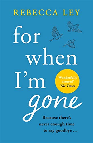 Book cover: blue background, white title “for when I’m gone”, birds flying.