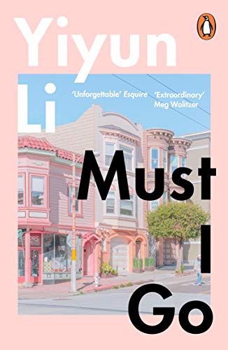 Book cover: "Must I Go" by Yiyun Li with a street scene.