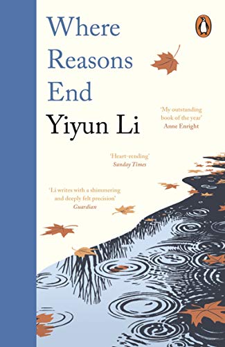 Book cover: "Where Reasons End" by Yiyun Li, with falling leaves and water.