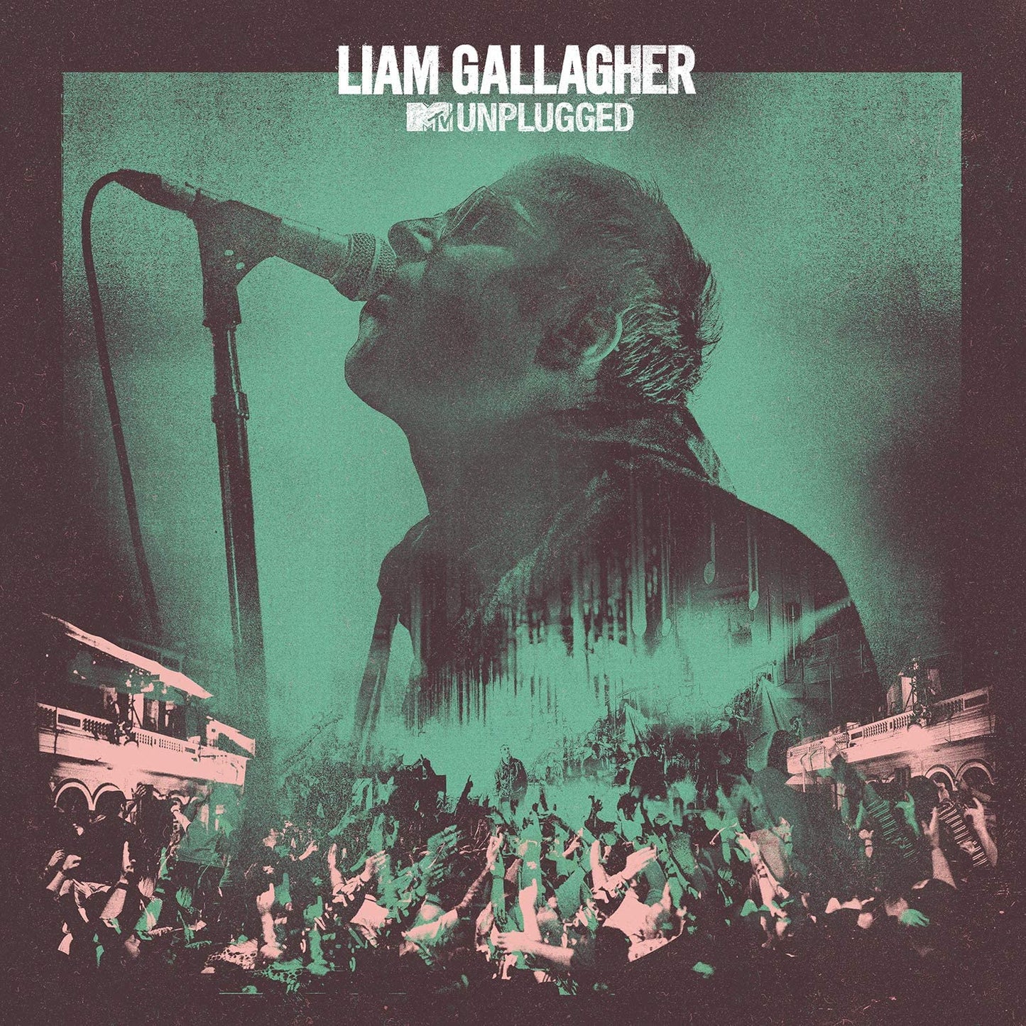 "Liam Gallagher MTV Unplugged vinyl album cover with singer and crowd in green tone."