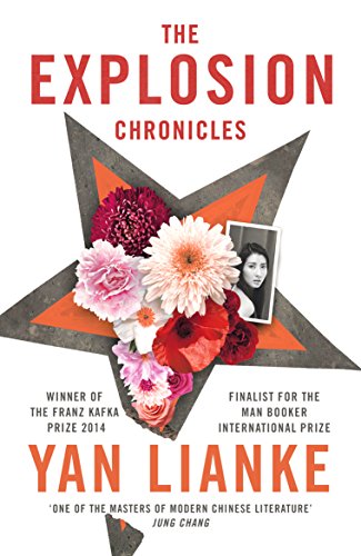Book cover: "The Explosion Chronicles" by Yan Lianke, with flowers and a portrait.