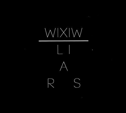 Black background with white text spelling "WIXIW LIARS" vertically.