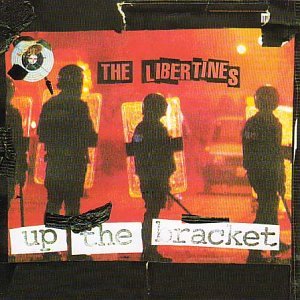 The Libertines album cover, "Up the Bracket," with silhouetted figures.