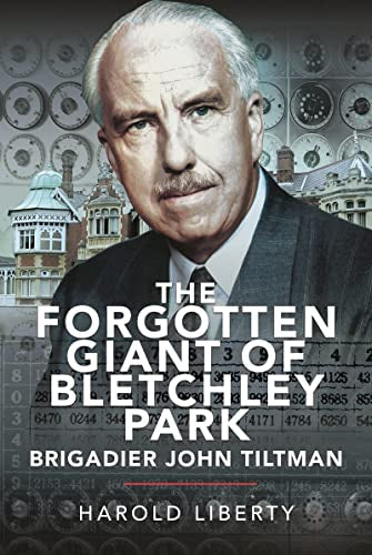 Book cover featuring a portrait of Brigadier John Tiltman with Bletchley Park backdrop.