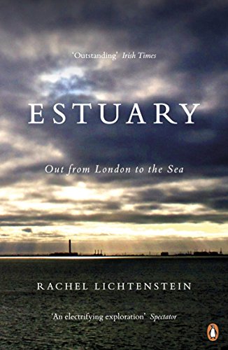 The image depicts the cover of the book "Estuary: Out from London to the Sea". "Book cover with dark, cloudy sky and body of water, titled 'Estuary' by Rachel Lichtenstein."