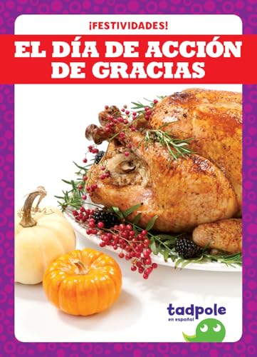 Book cover titled El Día de Acción de Gracias featuring a roasted turkey and pumpkins.