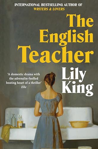 Book cover for The English Teacher by Lily King featuring a woman facing away.