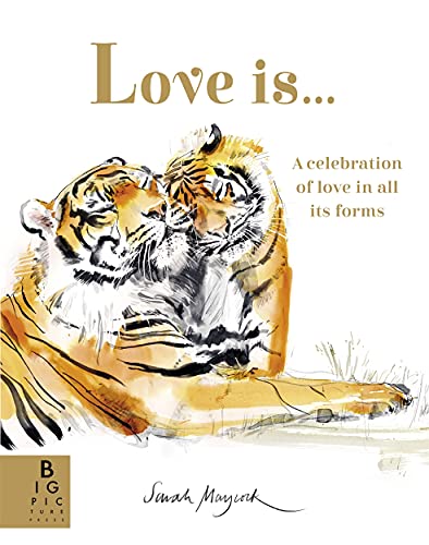 Book cover: two tigers nuzzling, watercolor style, titled "Love is...