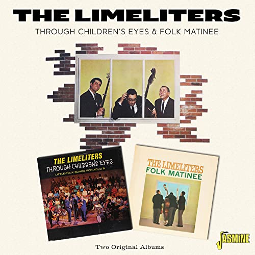 CD cover for The Limeliters’ “Through Children’s Eyes & Folk Matinee.”