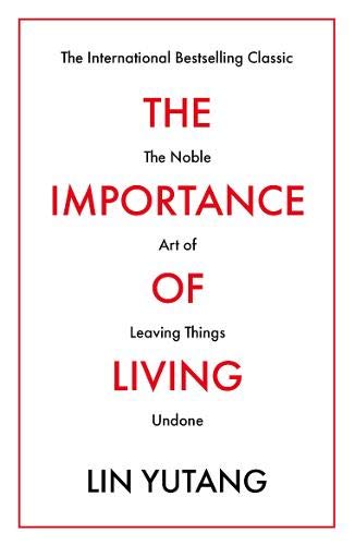 Book cover: “The Importance of Living” by Lin Yutang, red text on white.