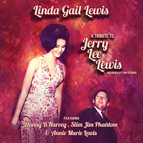 CD cover featuring Linda Gail Lewis and Jerry Lee Lewis portraits.