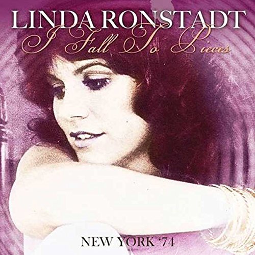 Linda Ronstadt album cover, "I Fall To Pieces - New York '74".