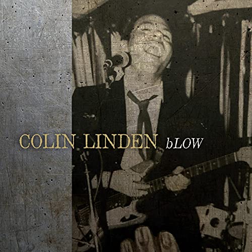 Black and white CD cover featuring Colin Linden playing guitar and singing.