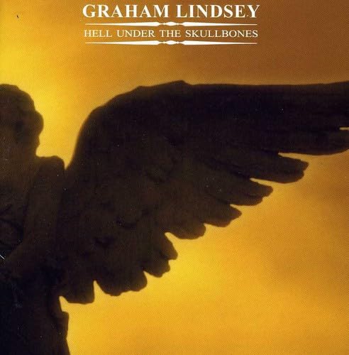Lindsey, Graham - Hell Under The Skullbones [CD]