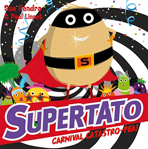 Supertato wearing a superhero mask and cape, surrounded by carnival characters on a spiral background.