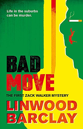 Book cover: "Bad Move" by Linwood Barclay, green and yellow design.
