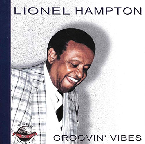 Lionel Hampton album cover, “Groovin’ Vibes,” featuring a portrait of the artist.