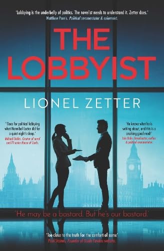 Book cover: “The Lobbyist” by Lionel Zetter, featuring silhouetted figures and Big Ben.