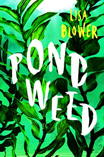 Book cover with green pondweed and bold white text "Pondweed".