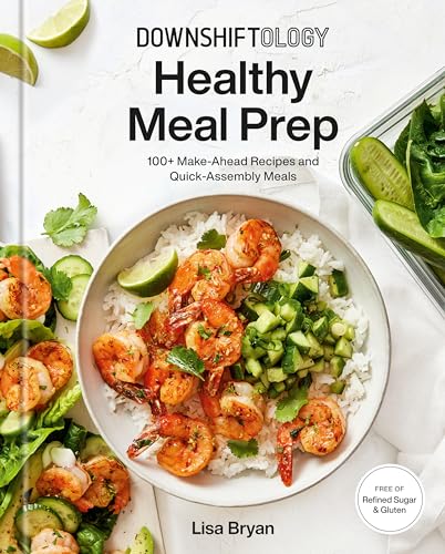 Cookbook cover featuring a shrimp and rice bowl, title “Downshiftology Healthy Meal Prep.”