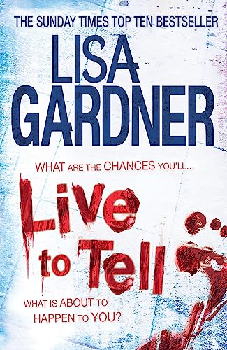 Book cover: "Live to Tell" by Lisa Gardner, with red text and footprints.