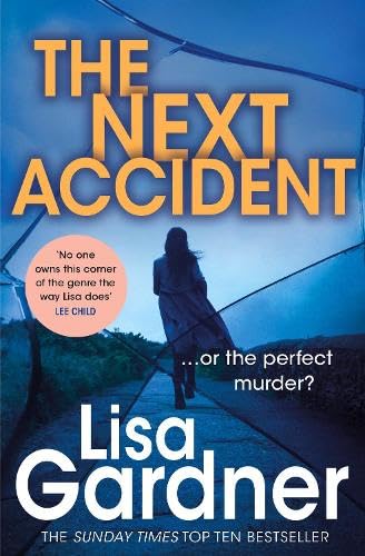 Book cover: “The Next Accident” by Lisa Gardner, featuring a lone figure.
