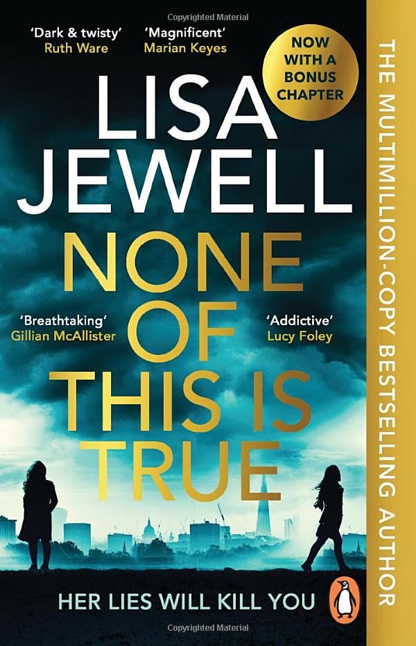 Book cover: "None of This Is True" by Lisa Jewell, with silhouetted figures.